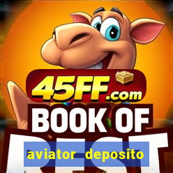 aviator deposito minimo 1 real